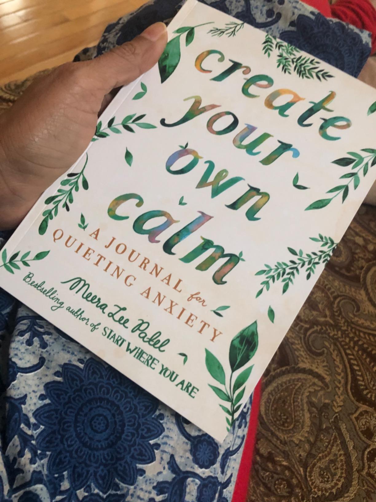 Create Your Own Calm: A Journal for Quieting Anxiety customer photo 2