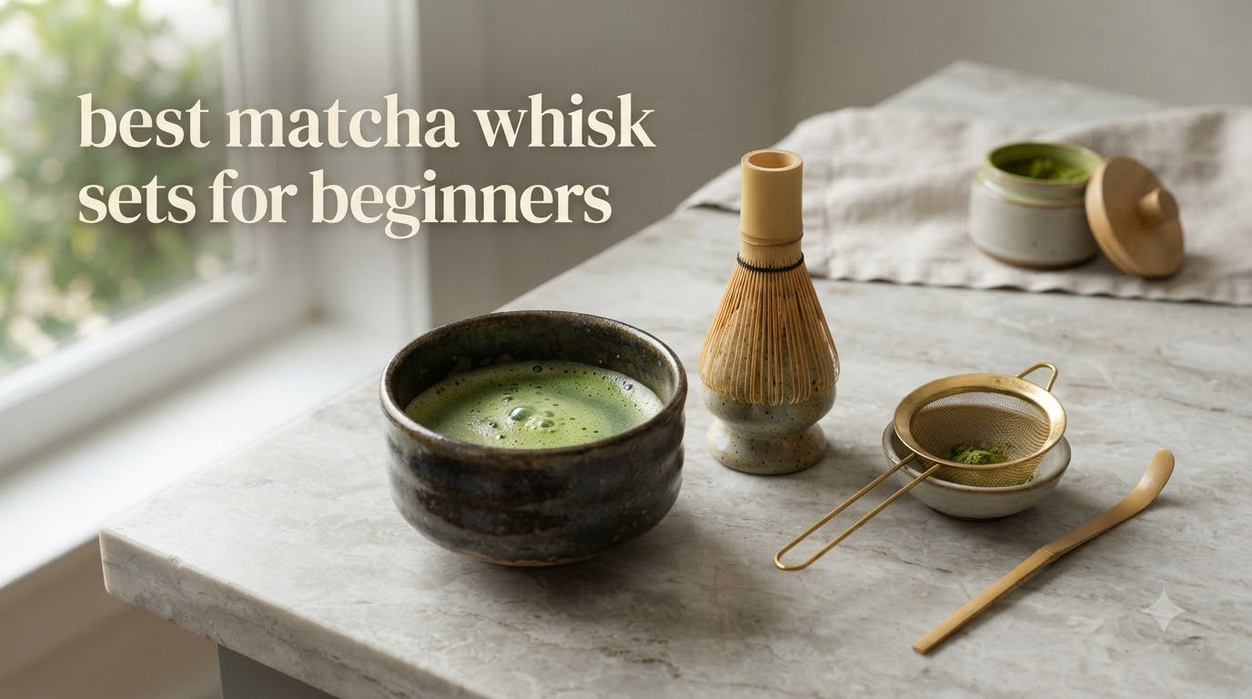 best matcha whisk sets for beginners
