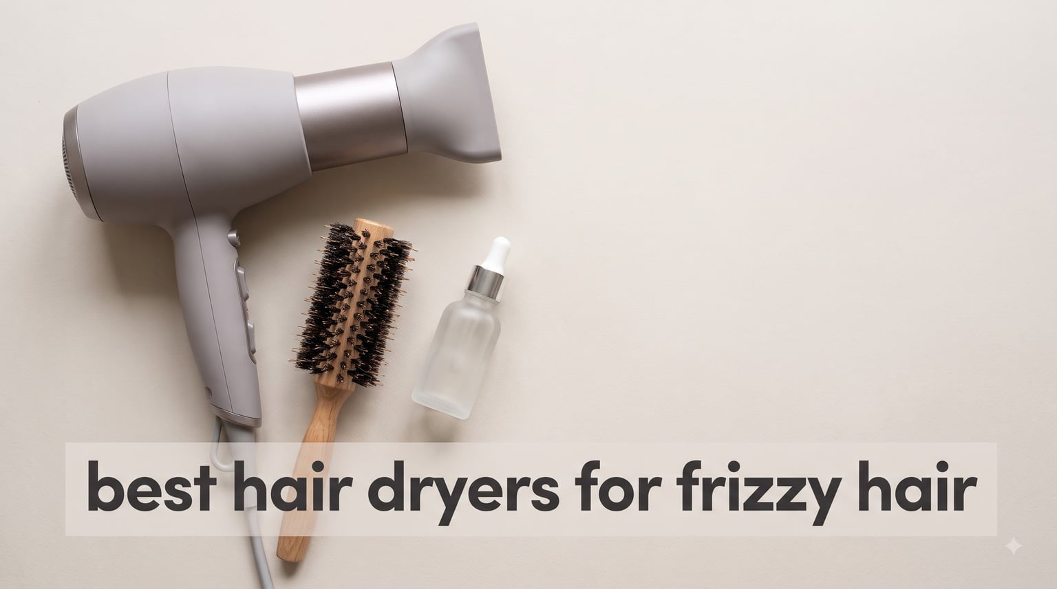 best hair dryers for frizzy hair