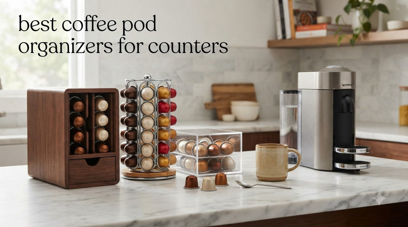 best coffee pod organizers for counters
