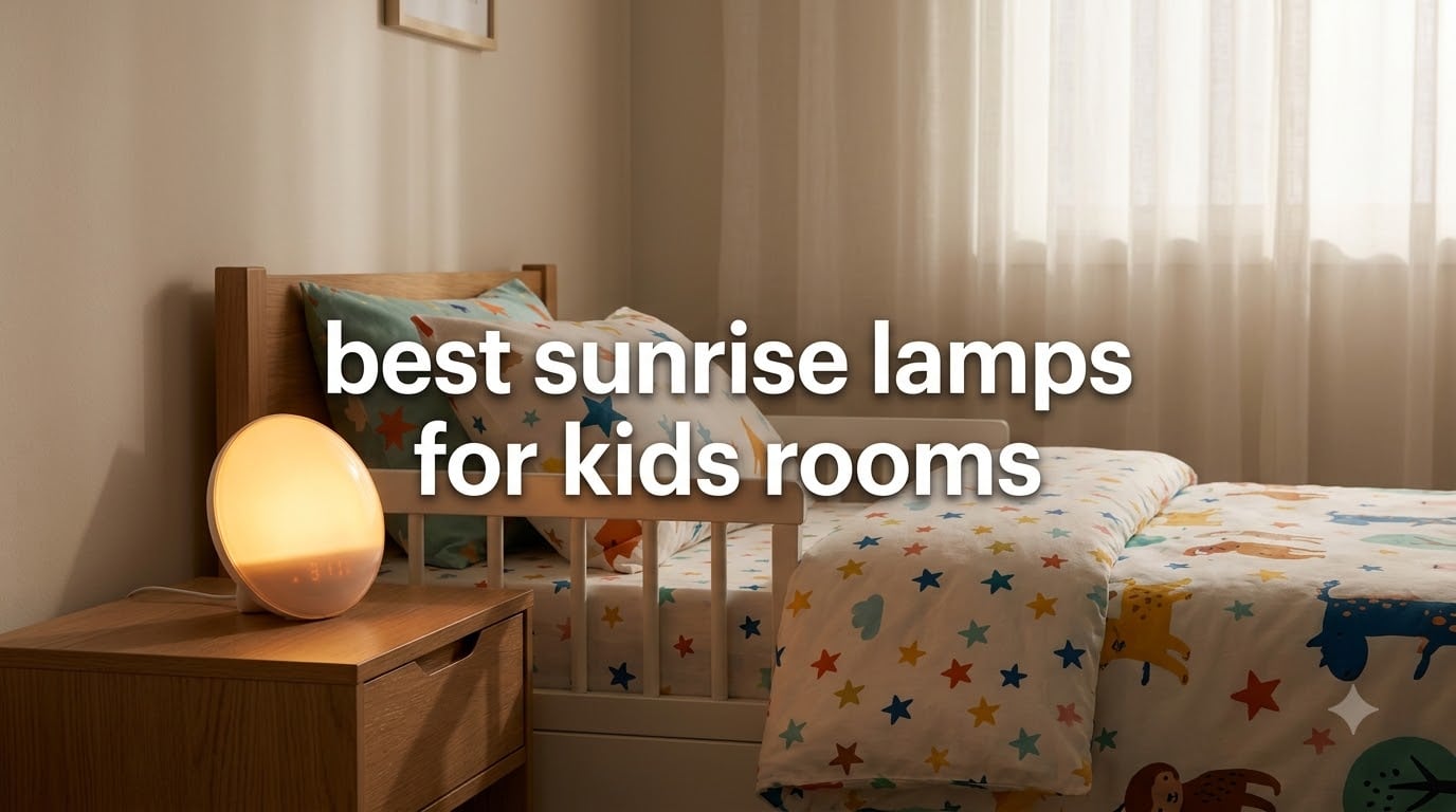 best sunrise lamps for kids rooms