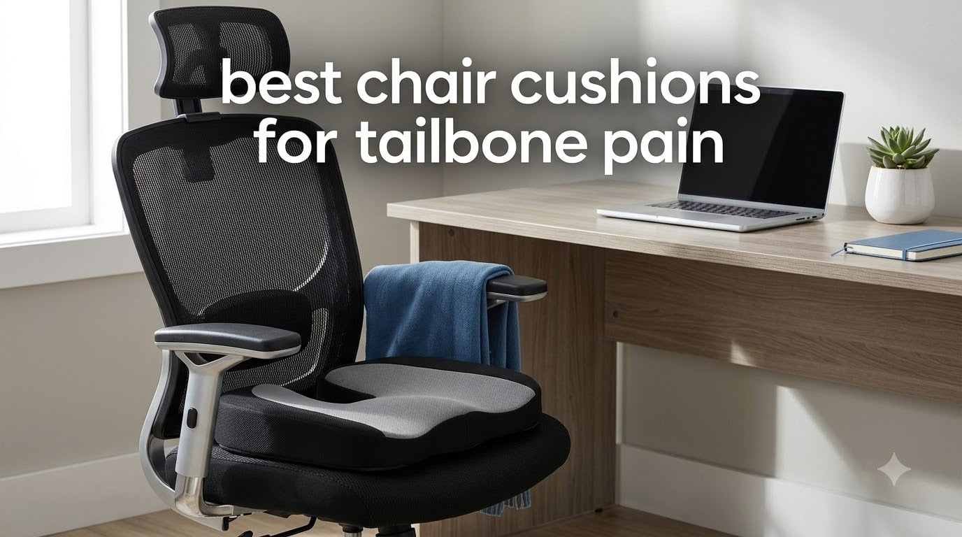 best chair cushions for tailbone pain