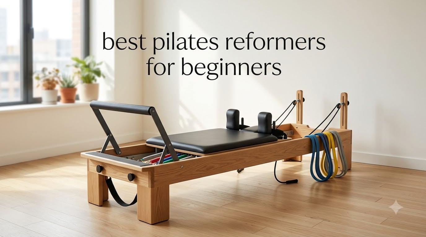 best pilates reformers for beginners