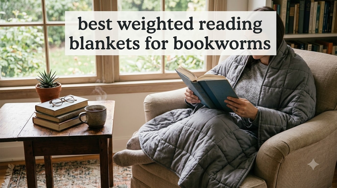best weighted reading blankets for bookworms