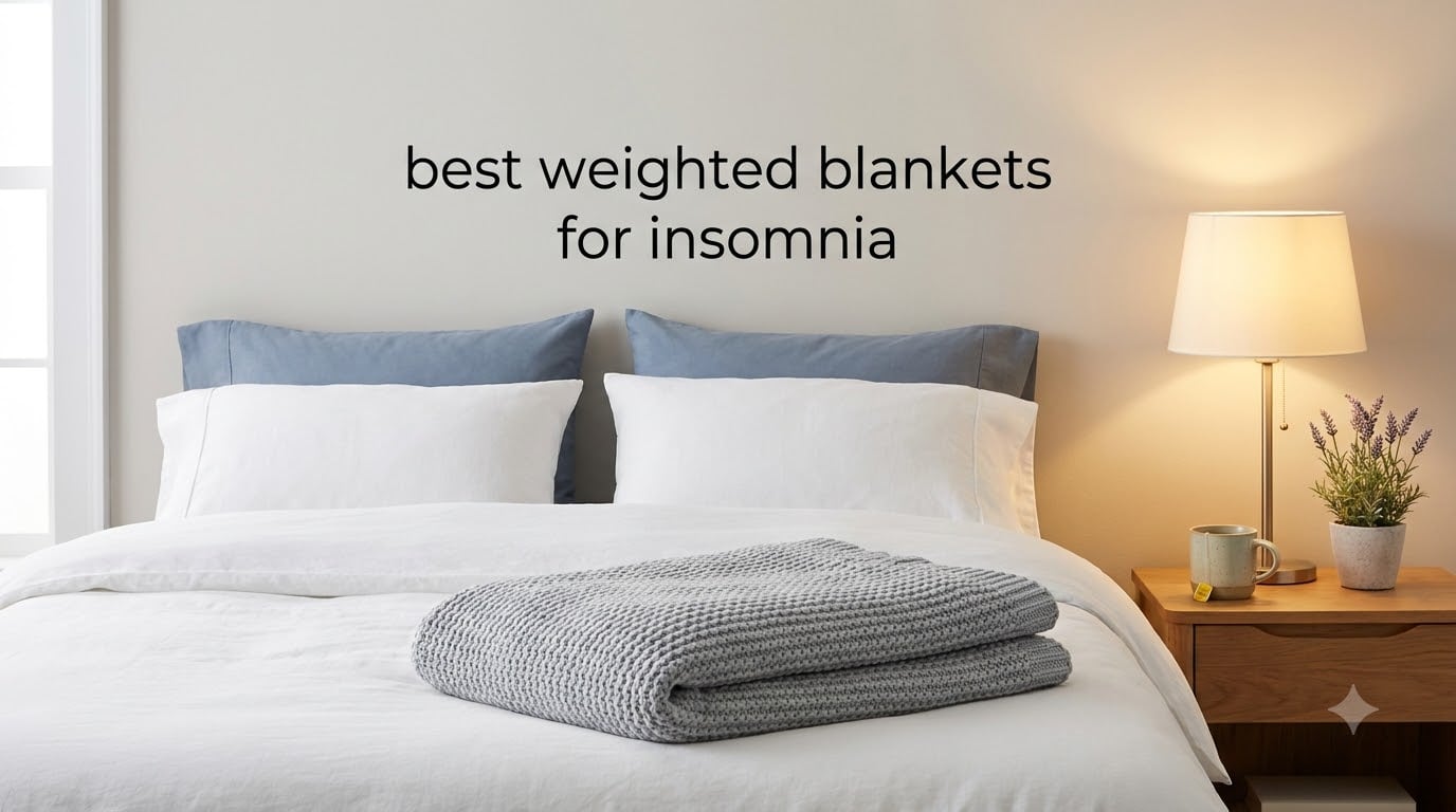 best weighted blankets for insomnia