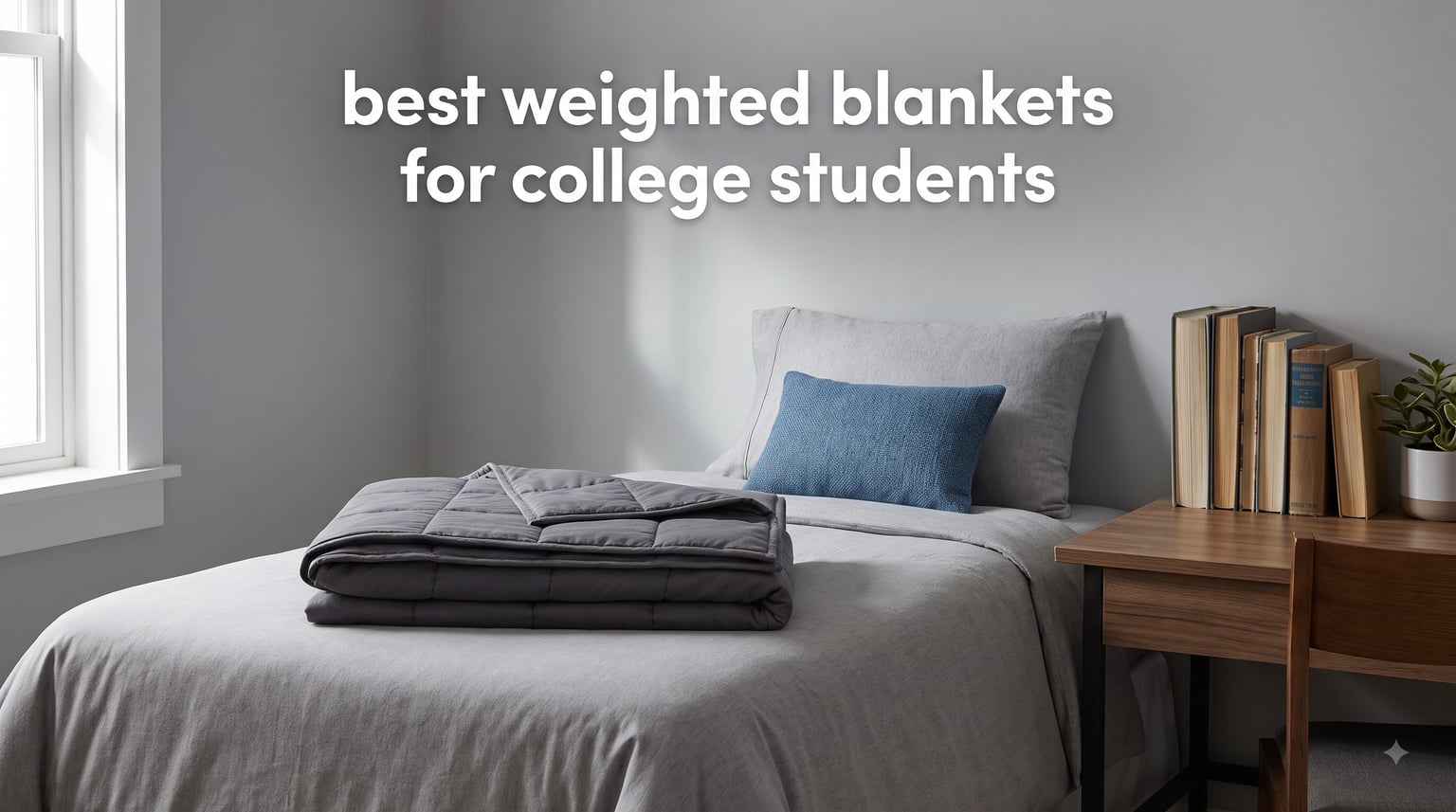 best weighted blankets for college students