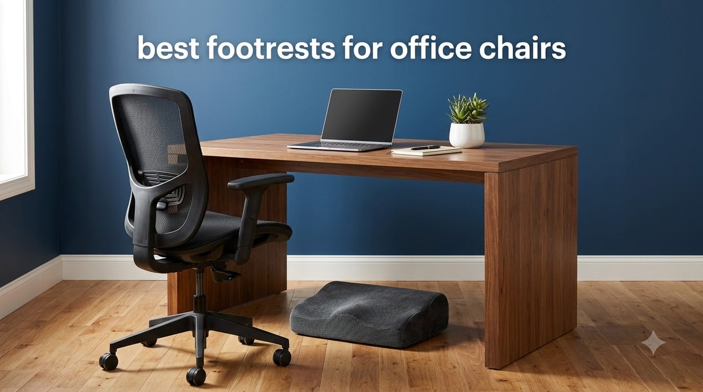 best footrests for office chairs