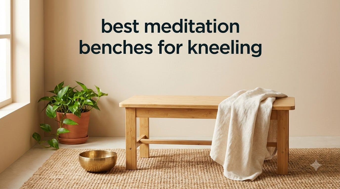 best meditation benches for kneeling