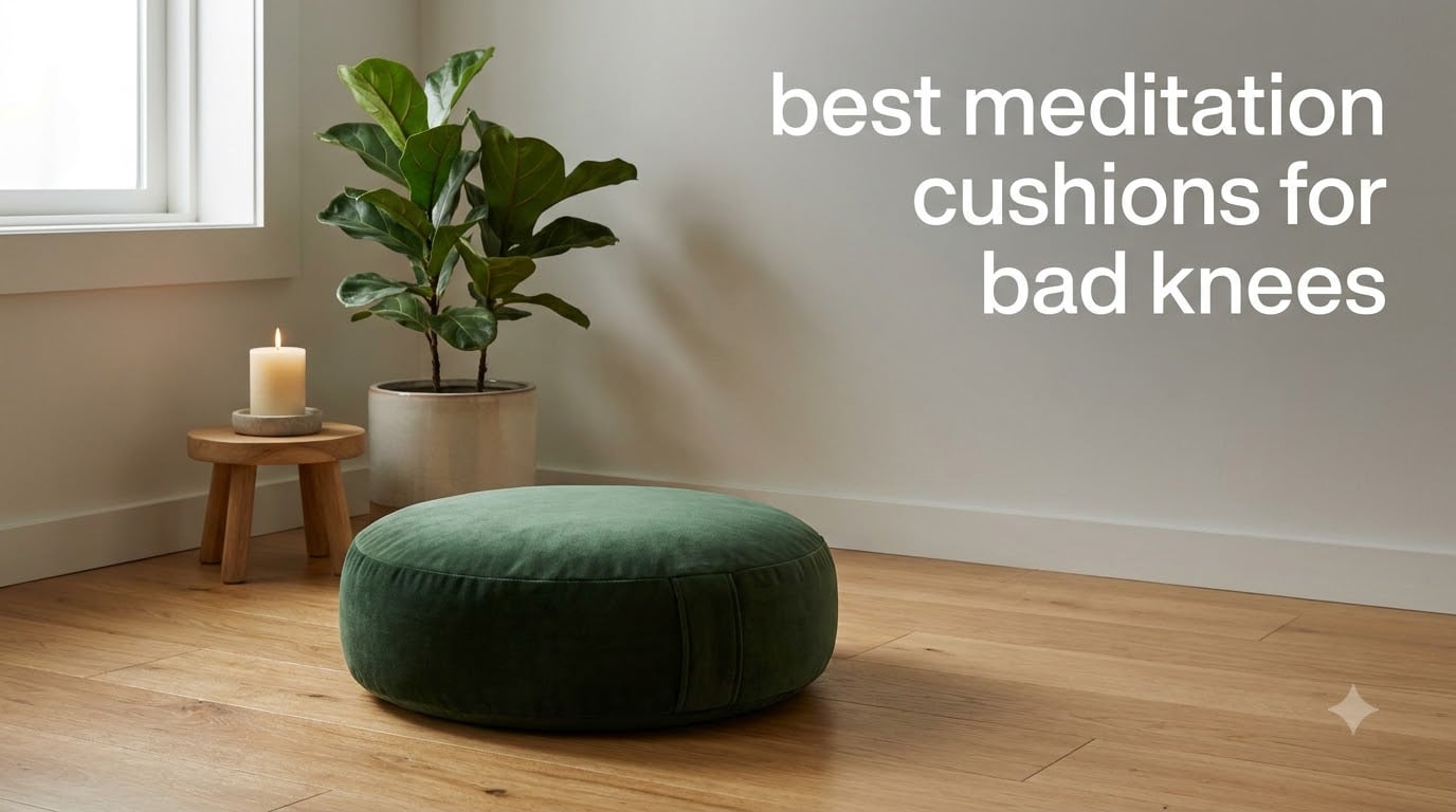 best meditation cushions for bad knees