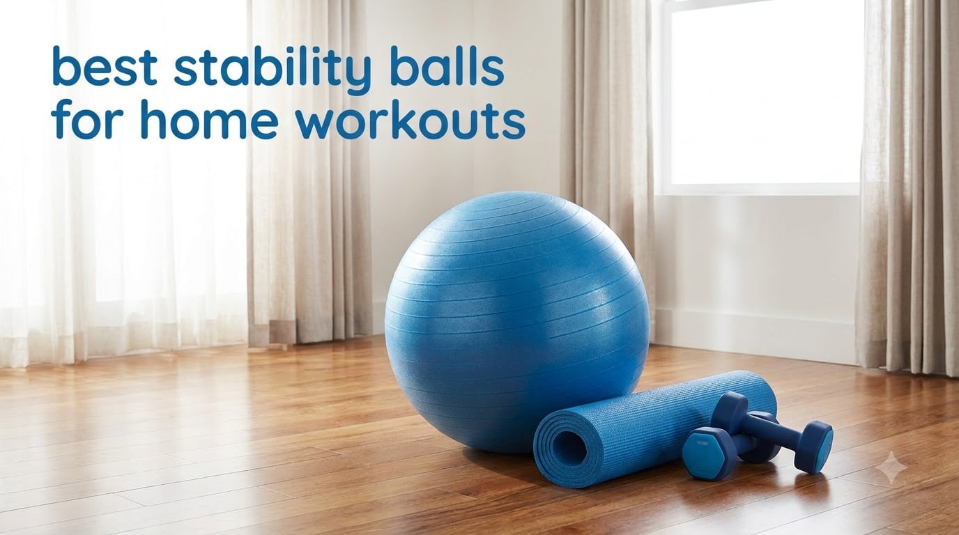 best stability balls for home workouts