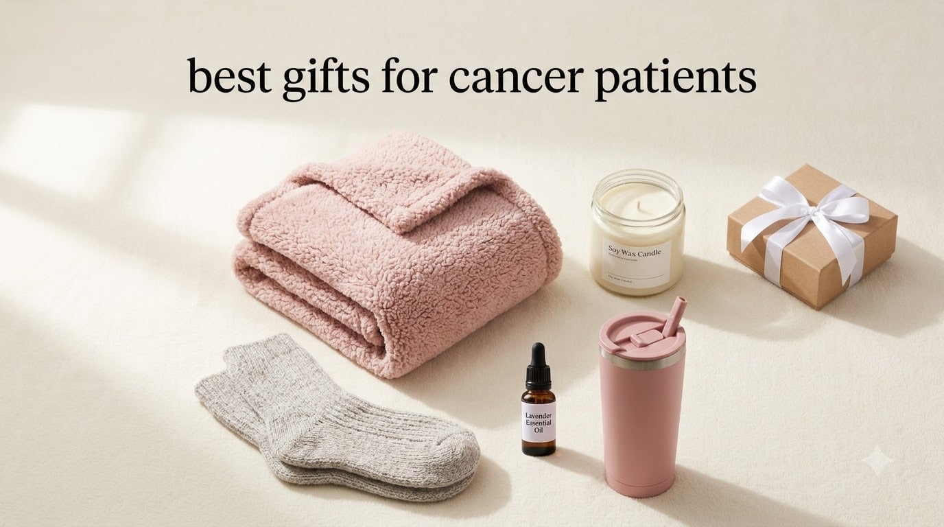 best gifts for cancer patients