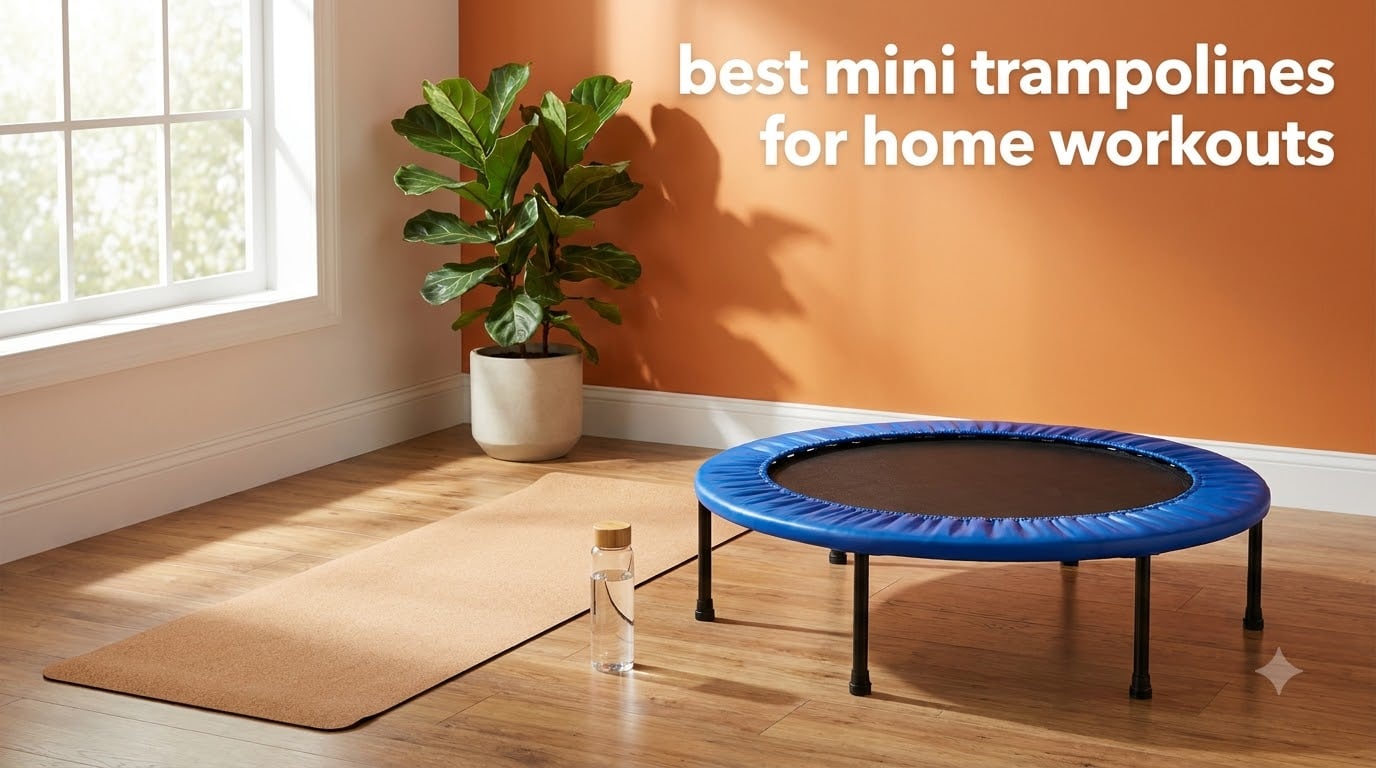 best mini trampolines for home workouts