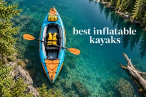 best inflatable kayaks