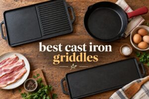 best cast iron griddles