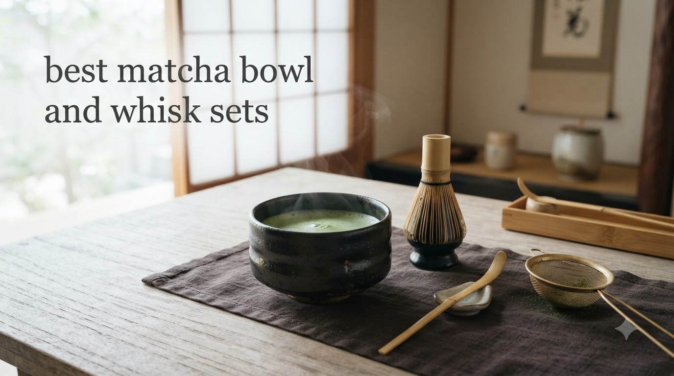 best matcha bowl and whisk sets