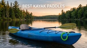 best kayak paddles