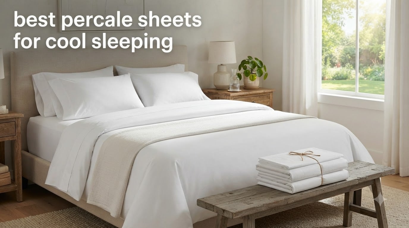 best percale sheets for cool sleeping