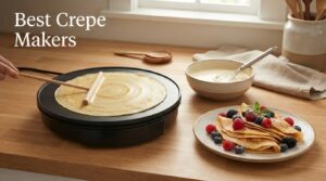 Best Crepe Makers