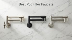 Best Pot Filler Faucets