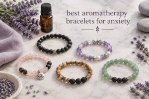 best aromatherapy bracelets for anxiety