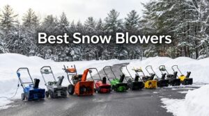 Best Snow Blowers