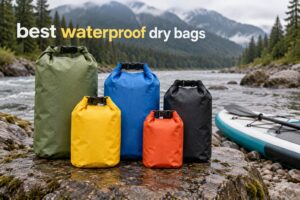 best waterproof dry bags