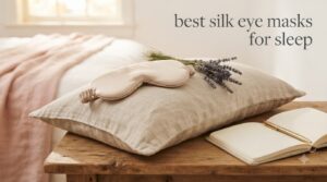 best silk eye masks for sleep