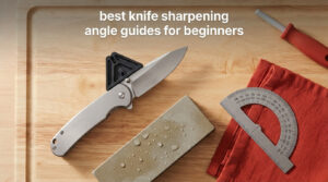best knife sharpening angle guides for beginners